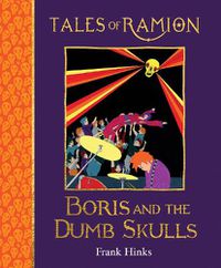 Cover image for Boris and the Dumb Skulls: Tales of Ramion