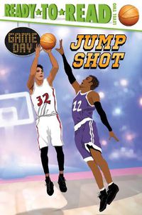 Cover image for Jump Shot: Ready-to-Read Level 2