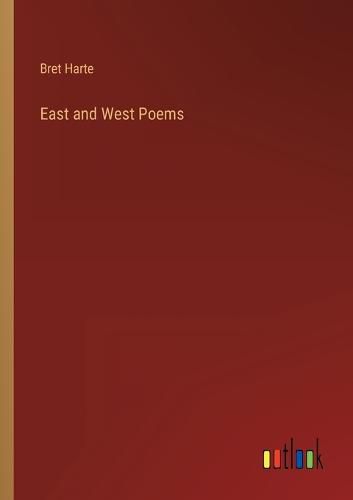 Cover image for East and West Poems