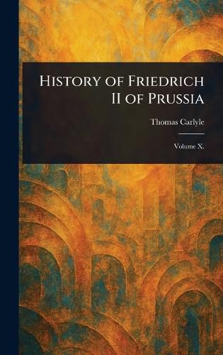 Cover image for History of Friedrich II of Prussia