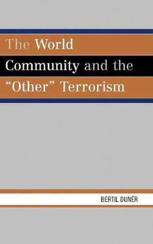 Cover image for The World Community and the 'Other' Terrorism