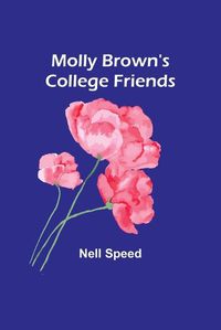 Cover image for Molly Brown's College Friends