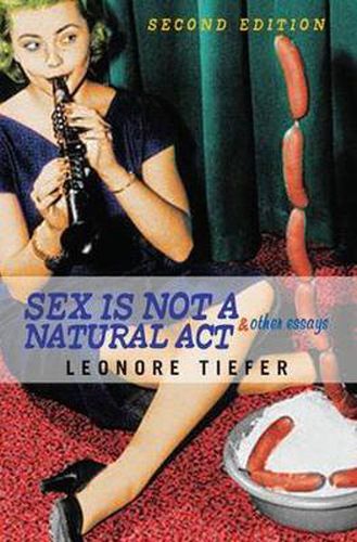 Cover image for Sex Is Not A Natural Act & Other Essays