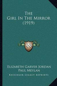 Cover image for The Girl in the Mirror (1919)