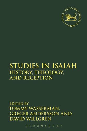 Cover image for Studies in Isaiah: History, Theology, and Reception