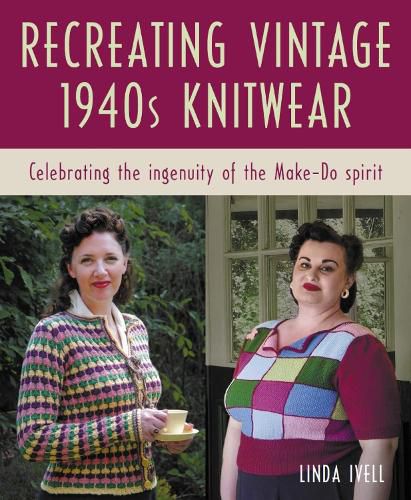 Cover image for Recreating Vintage 1940s Knitwear