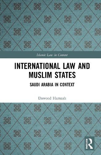 Cover image for International Law and Muslim States