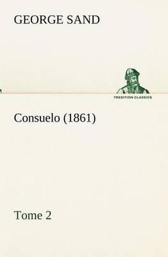 Cover image for Consuelo, Tome 2 (1861)