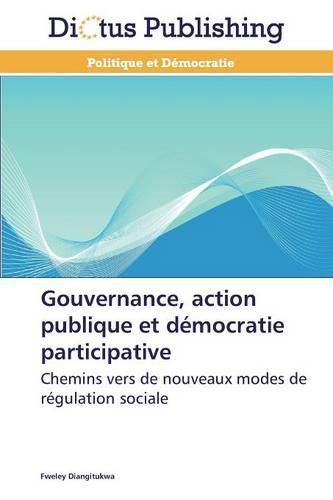 Cover image for Gouvernance, Action Publique Et Democratie Participative