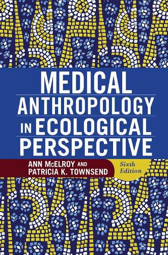 Cover image for Medical Anthropology in Ecological Perspective