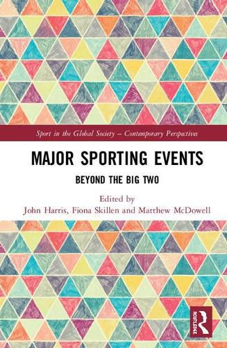 Cover image for Major Sporting Events: Beyond the Big Two