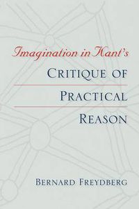 Cover image for Imagination in Kant's Critique of Practical Reason