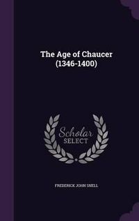 Cover image for The Age of Chaucer (1346-1400)