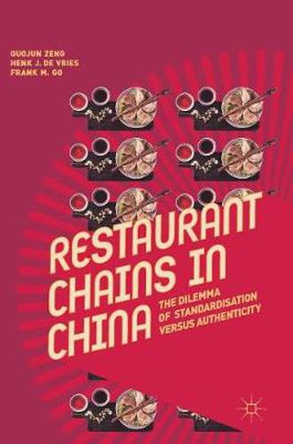 Restaurant Chains in China: The Dilemma of Standardisation versus Authenticity