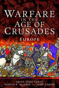 Cover image for Warfare in the Age of Crusades