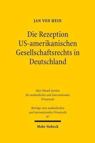 Cover image for Die Rezeption US-amerikanischen Gesellschaftsrechts in Deutschland