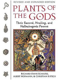 Cover image for Plants of the Gods: Their Sacred, Healing, and Hallucinogenic Powers