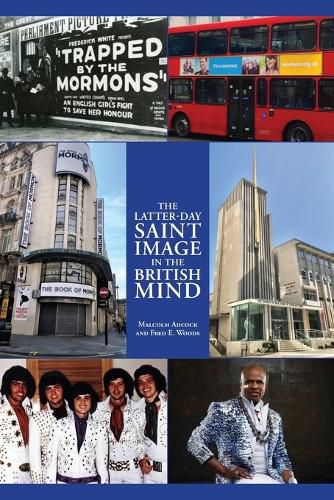 Cover image for The Latter-day Saint Image in the British Mind