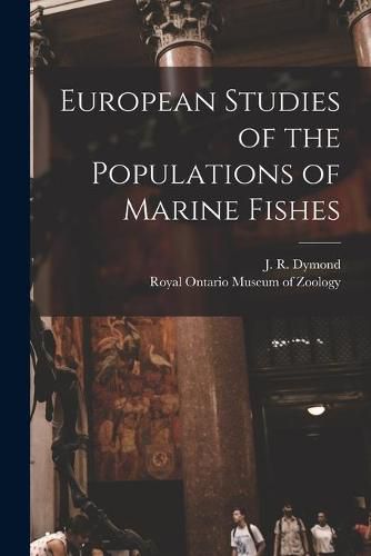 Cover image for European Studies of the Populations of Marine Fishes