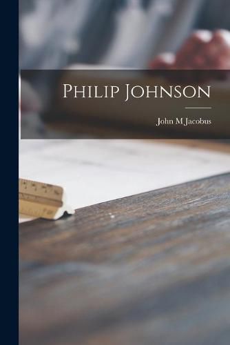 Cover image for Philip Johnson