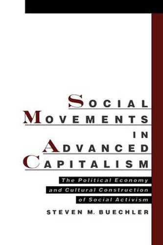 Cover image for Social Movements in Advanced Capitalism: The Political Economy and Cultural Construction of Social Activism