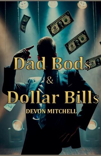 Cover image for Dad Bod$ & Dollar Bill$
