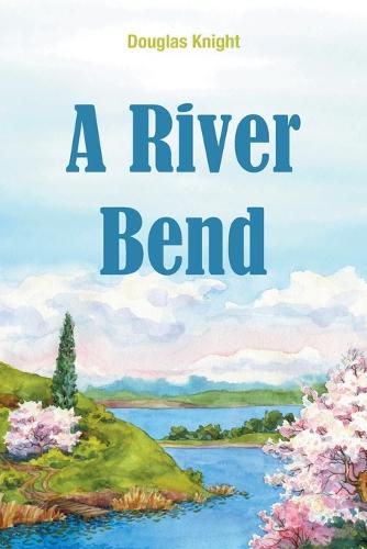 Cover image for A River Bend