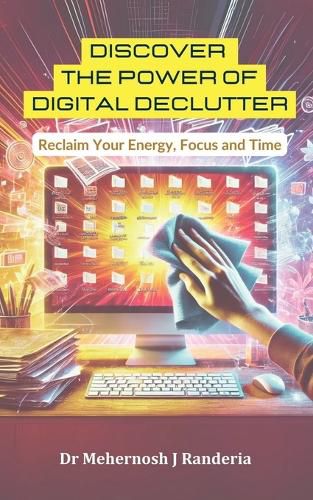 Cover image for Discover The Power of Digital Declutter