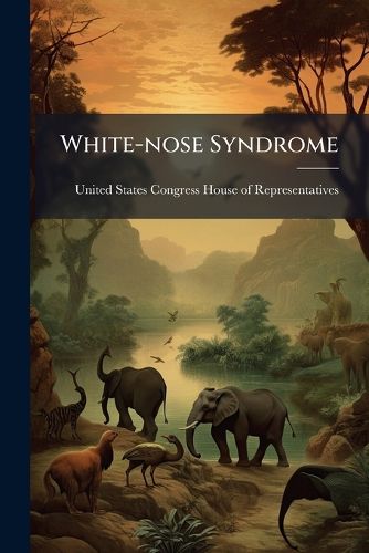 Cover image for White-nose Syndrome