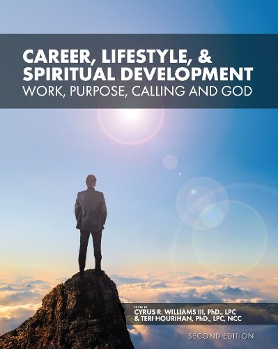 Career, Lifestyle, and Spiritual Development: Work, Purpose, Calling, and God