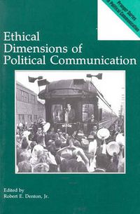 Cover image for Ethical Dimensions of Political Communication