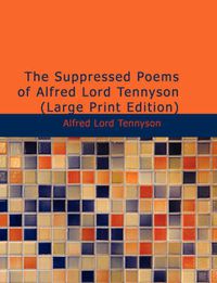 Cover image for The Suppressed Poems of Alfred Lord Tennyson