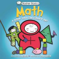 Cover image for Basher Basics: Math: A Book You Can Count on