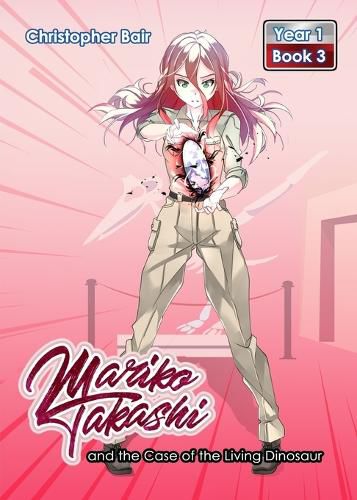 Cover image for Mariko Takashi and the Case of the Living Dinosaur