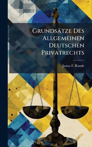 Cover image for Grundsaetze Des Allgemeinen Deutschen Privatrechts