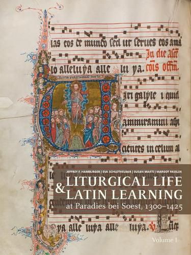 Cover image for Liturgical Life and Latin Learning at Paradies Bei Soest, 1300-1425: Inscription and Illumination in the Choir Books of a North German Dominican Convent