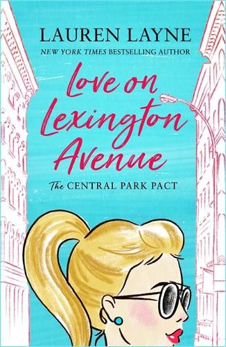 Cover image for Love on Lexington Avenue: The hilarious new rom-com from the author of The Prenup!