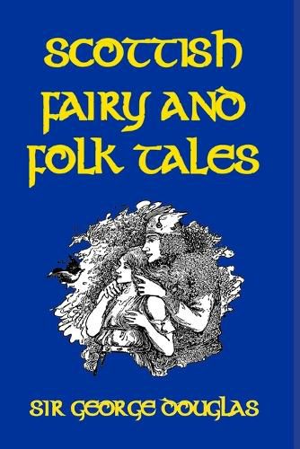 Scottish Fairy and Folk Tales