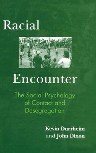 Cover image for Racial Encounter: The Social Psychology of Contact and Desegregation