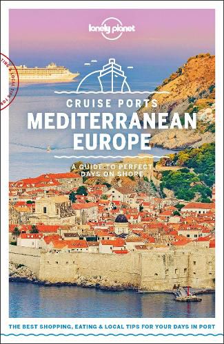 Lonely Planet Cruise Ports Mediterranean Europe