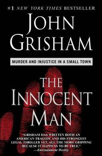 Cover image for The Innocent Man: Murder and Injustice in a Small Town
