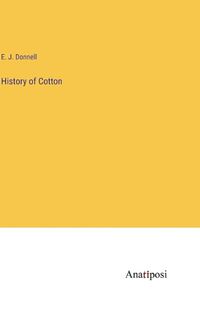 Cover image for History of Cotton