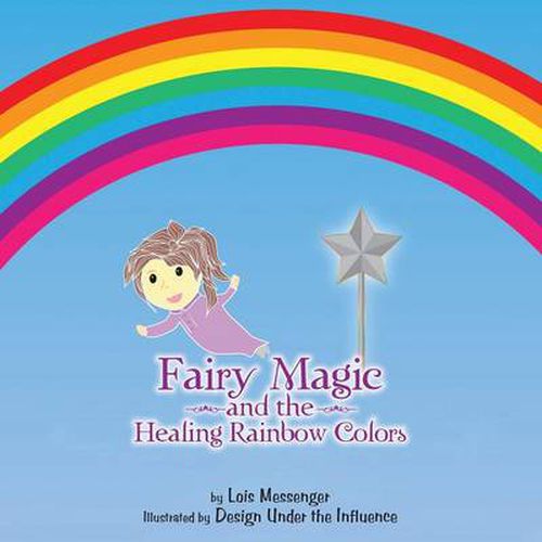 Cover image for Fairy Magic and the Healing Rainbow Colours