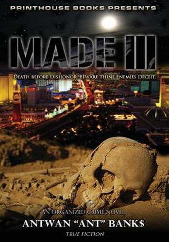 Cover image for Made III; Death Before Dishonor, Beware Thine Enemies Deceit. (Book 3 of Made Crime Thriller Trilogy)