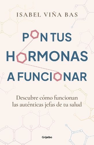 Cover image for Pon tus hormonas a funcionar / Put Your Hormones to Work