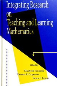 Cover image for Integrating Research on Teaching and Learning Mathematics