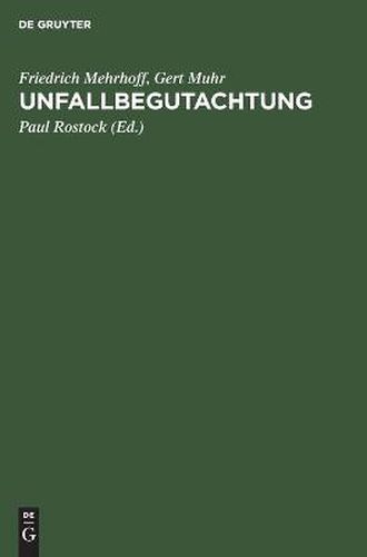 Cover image for Unfallbegutachtung: Unter Besonderer Berucksichtigung Des Unfallversicherungs-Einordnungsgesetzes (Sozialgesetzbuch VII)