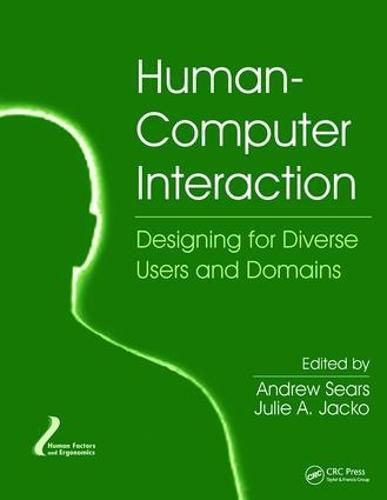 Human-Computer Interaction: Designing for Diverse Users and Domains