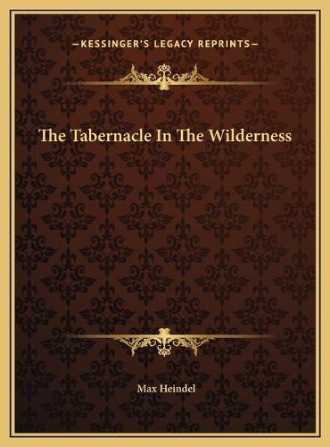 Cover image for The Tabernacle in the Wilderness