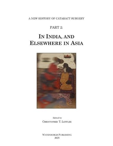 Cover image for History of Cataract Surgery in India, and Elsewhere in Asia